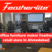 Featherlite Premim furniture opens in Ahmedabad