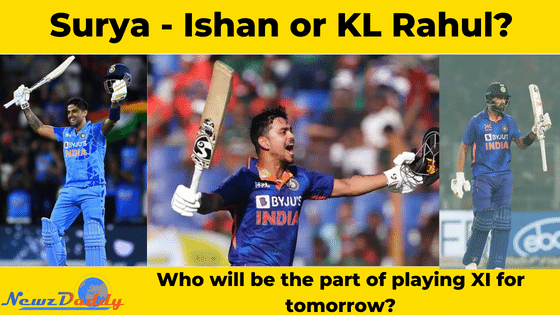 Surya Ishan or KL?