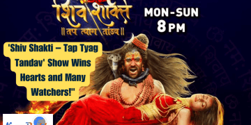 : 'Shiv Shakti – Tap Tyag Tandav' Show Wins Hearts and Many Watchers!"
