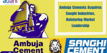 Ambuja Cement Acquires Sanghi Industries