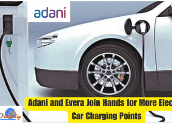 Adani and Evera Join Hands for More Electric Car Charging Points