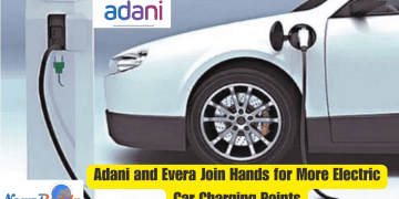 Adani and Evera Join Hands for More Electric Car Charging Points