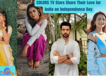 COLORS TV Stars Share Their Love for India on Independence Day