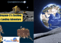 Chandrayaan-3's Exciting Moon Landing Adventure