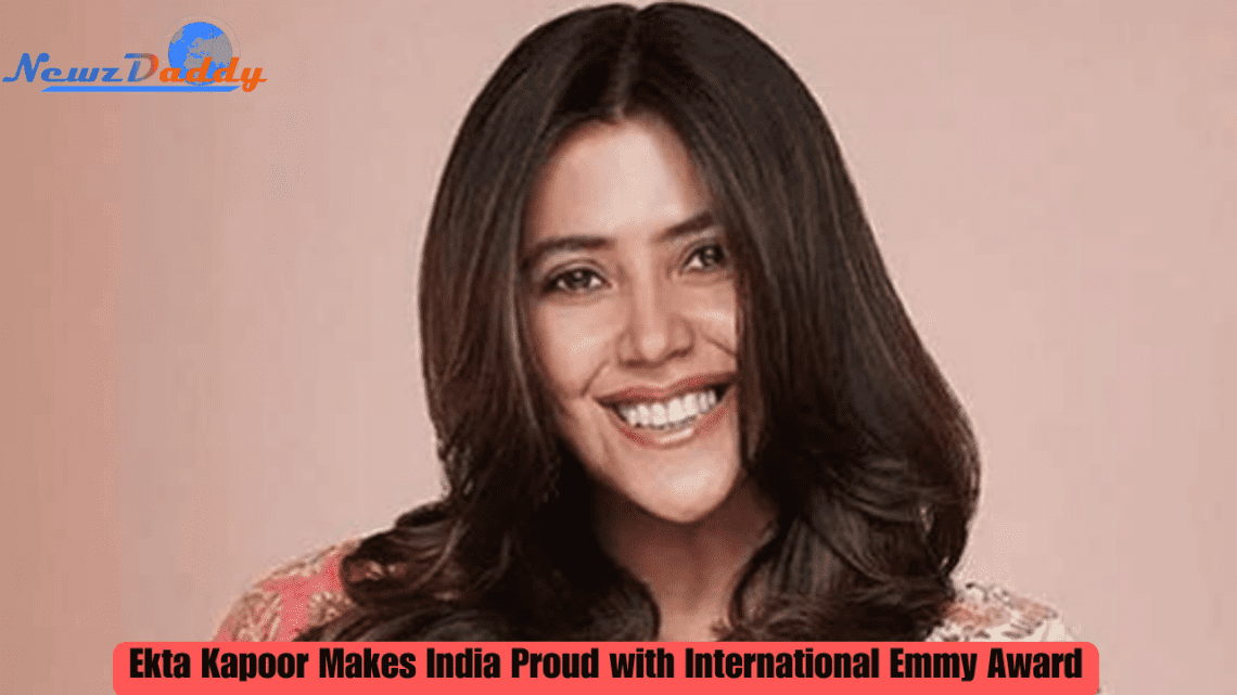 Ekta Kapoor Makes India Proud with International Emmy Award