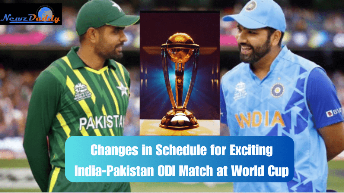 Ind vs Pak schedule change
