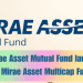 Mirae Asset Mutual Fund