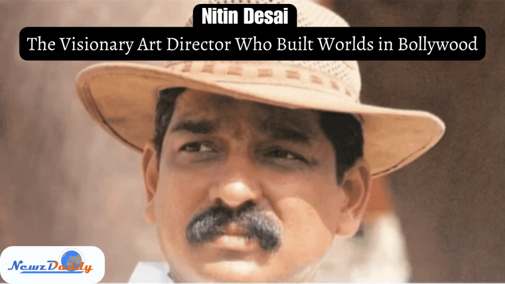 RIP Nitin Desai