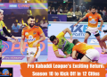 Pro Kabaddi League Season 10