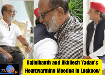 Rajinikanth and Akhilesh Yadav's Heartwarming Meeting in Lucknow