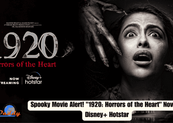 Spooky Movie Alert! "1920: Horrors of the Heart" Now on Disney+ Hotstar