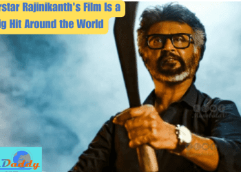 Rajinikanth's 'Jailer' Movie Makes Over ₹350 Crores in Just Five Days