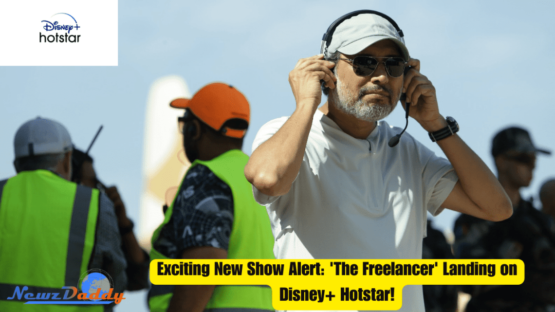 Exciting New Show Alert: 'The Freelancer' Landing on Disney+ Hotstar!