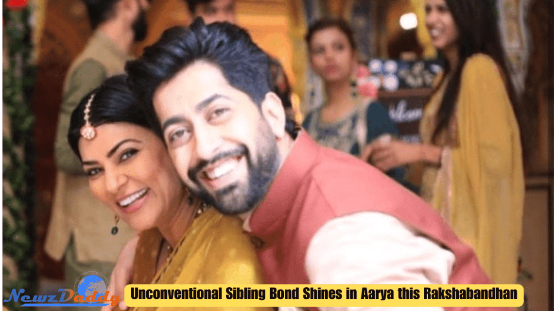 Unconventional Sibling Bond Shines in Aarya this Rakshabandhan