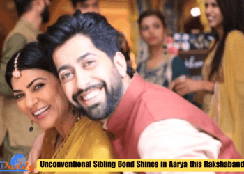 Unconventional Sibling Bond Shines in Aarya this Rakshabandhan