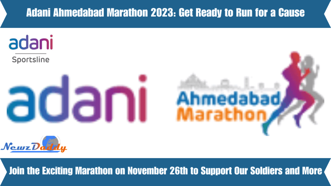 Adani Ahmedabad Marathon 2023 Get Ready to Run for a Cause