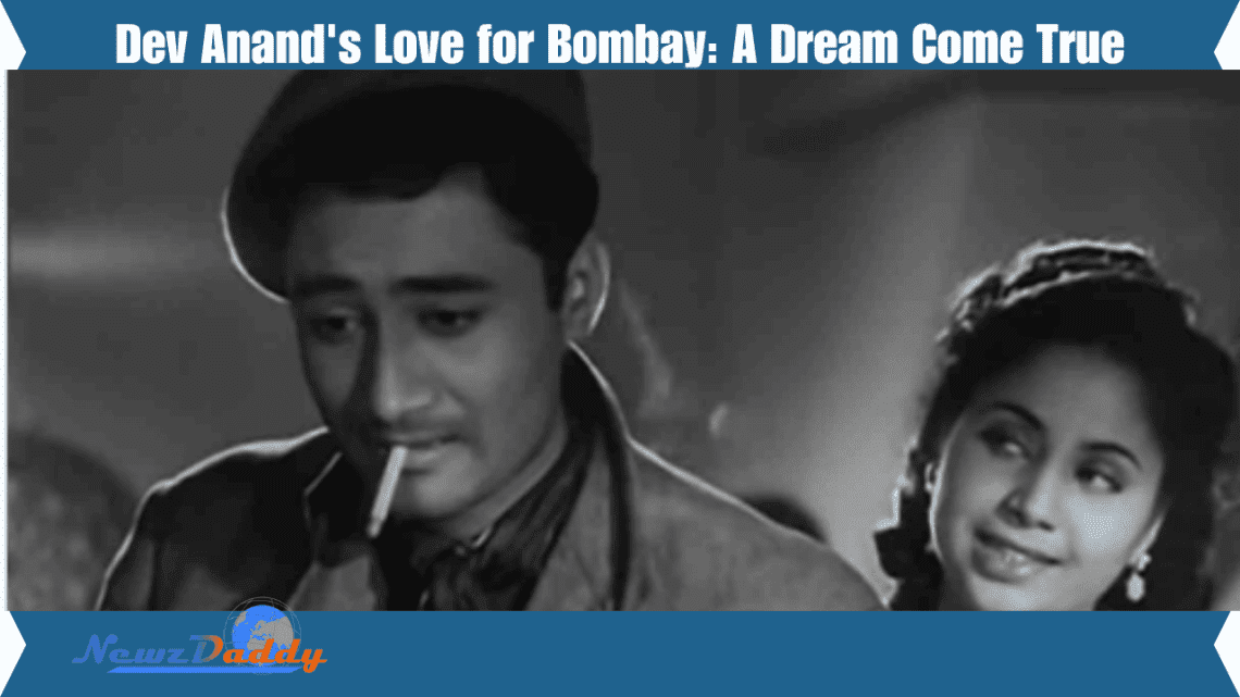 Dev Anand's Love for Bombay A Dream Come True