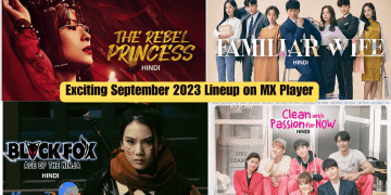 Exciting September 2023 Lineup on MX Player