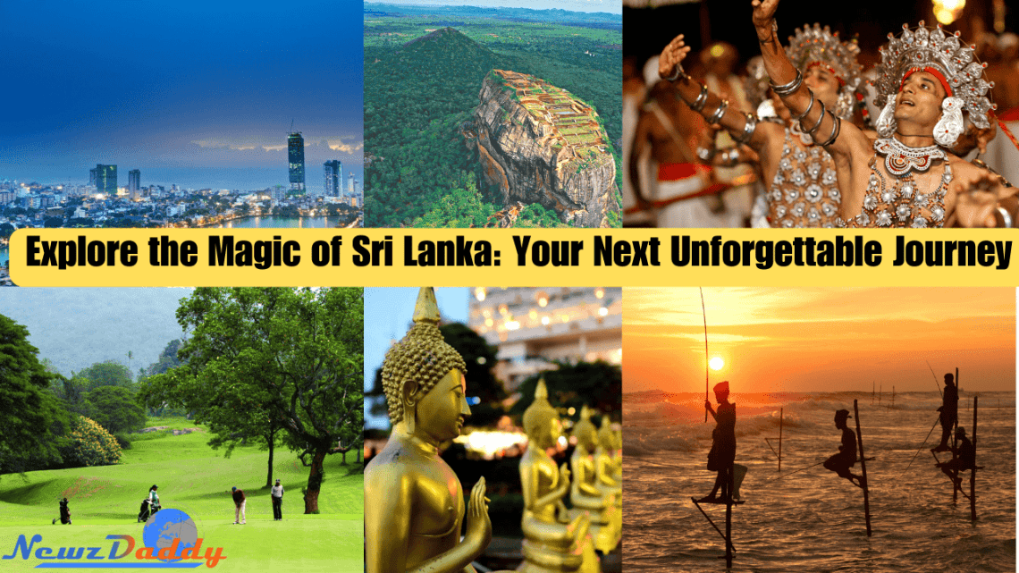 Explore the Magic of Sri Lanka Your Next Unforgettable Journey