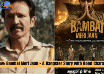 Review: Bambai Meri Jaan - A Gangster Story with Good Characters