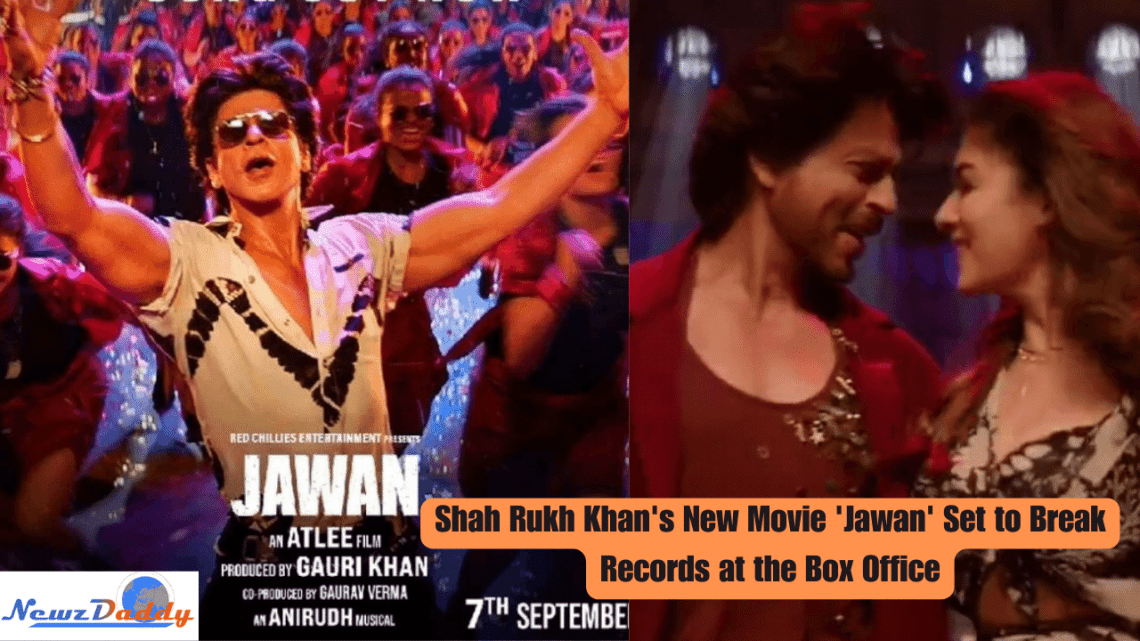 Shah Rukh Khan's New Movie 'Jawan' Sets Box Office Buzz