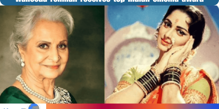 Waheeda Rehman Receives Top Indian Cinema Award