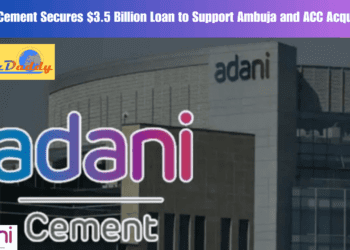 Adani Cement Secures $3.5 Billion Loan to Support Ambuja and ACC Acquisition