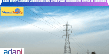 Adani Energy Solutions Commissions New Green Power Transmission Project in Tamil Nadu