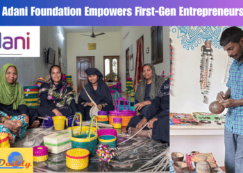 Adani Foundation Empowers First-Gen Entrepreneurs