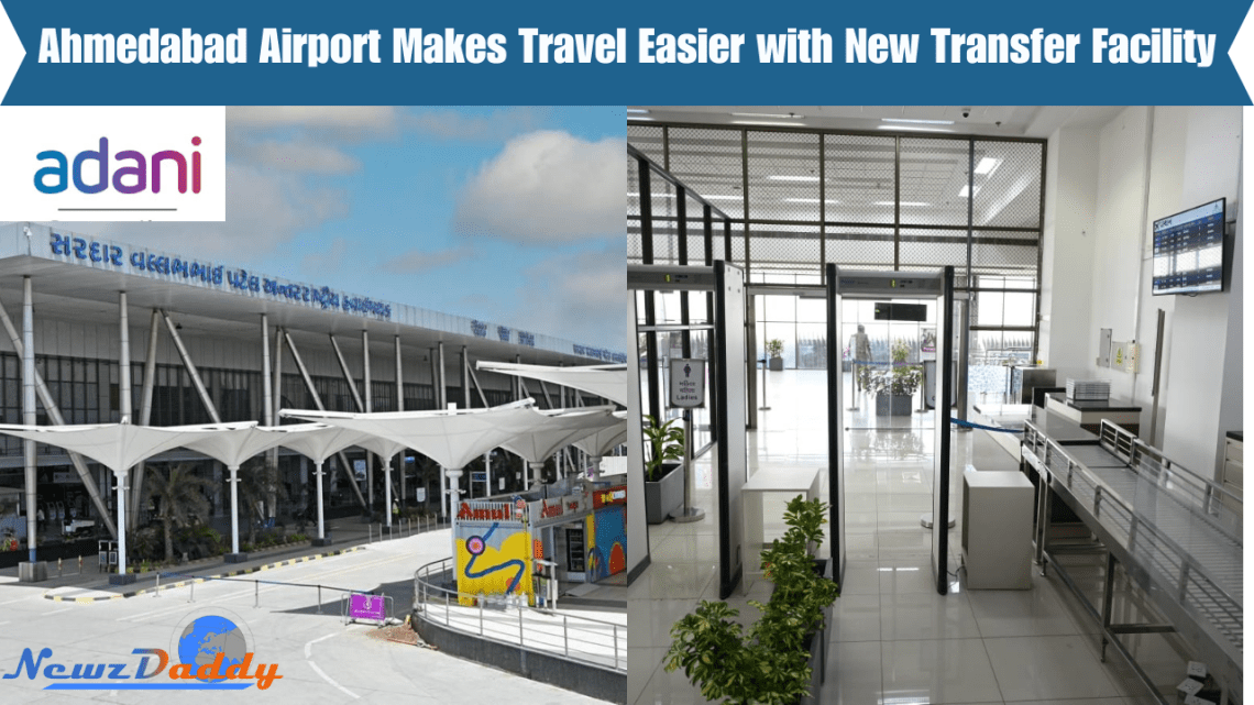 Ahmedabad Airport Makes Travel Easier with New Transfer Facility