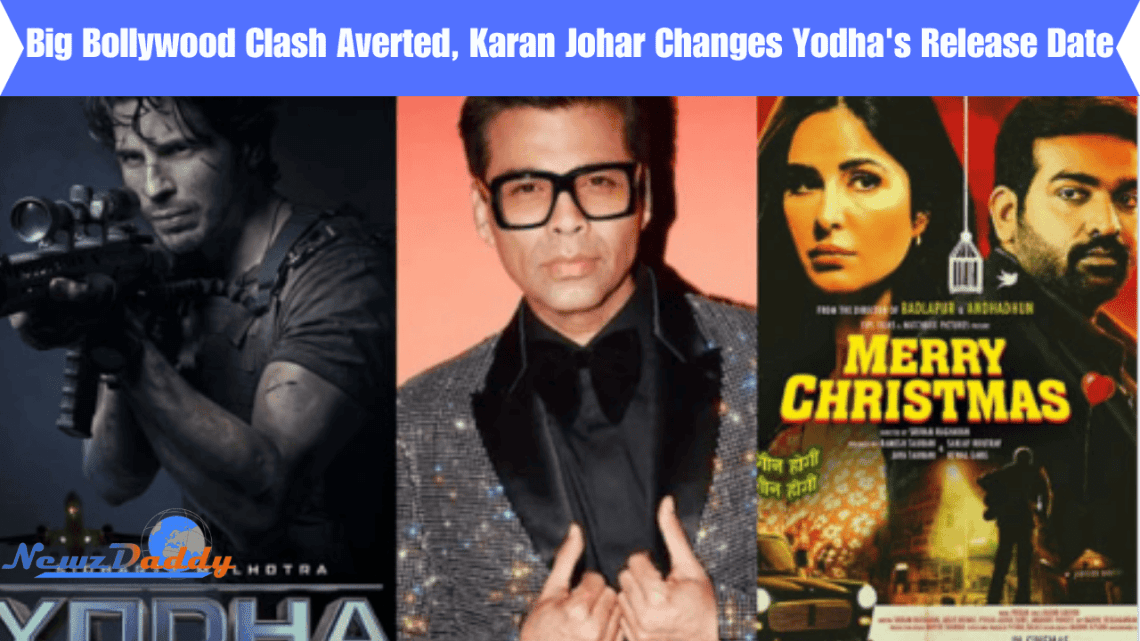 Big Bollywood Clash Averted, Karan Johar Changes Yodha's Release Date