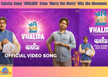 Catchy Song 'VHALIDA' from 'Hurry Om Hurry' Hits the Airwaves