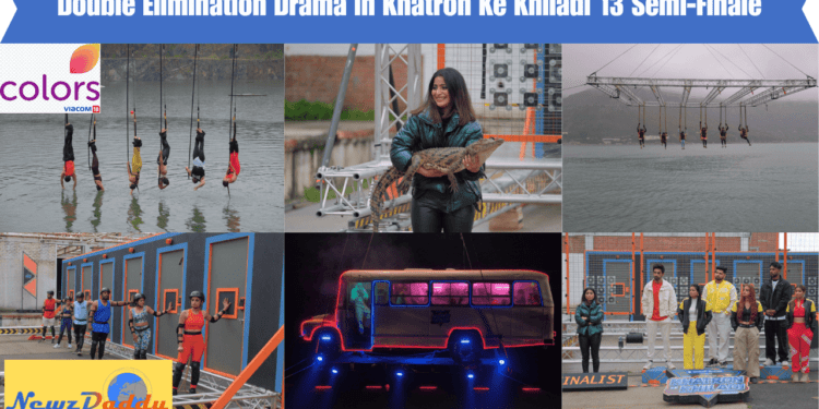 Double Elimination Drama in Khatron Ke Khiladi 13 Semi-Finale