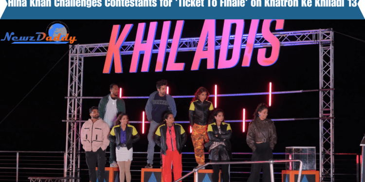 Hina Khan Challenges Contestants for 'Ticket To Finale' on Khatron Ke Khiladi 13