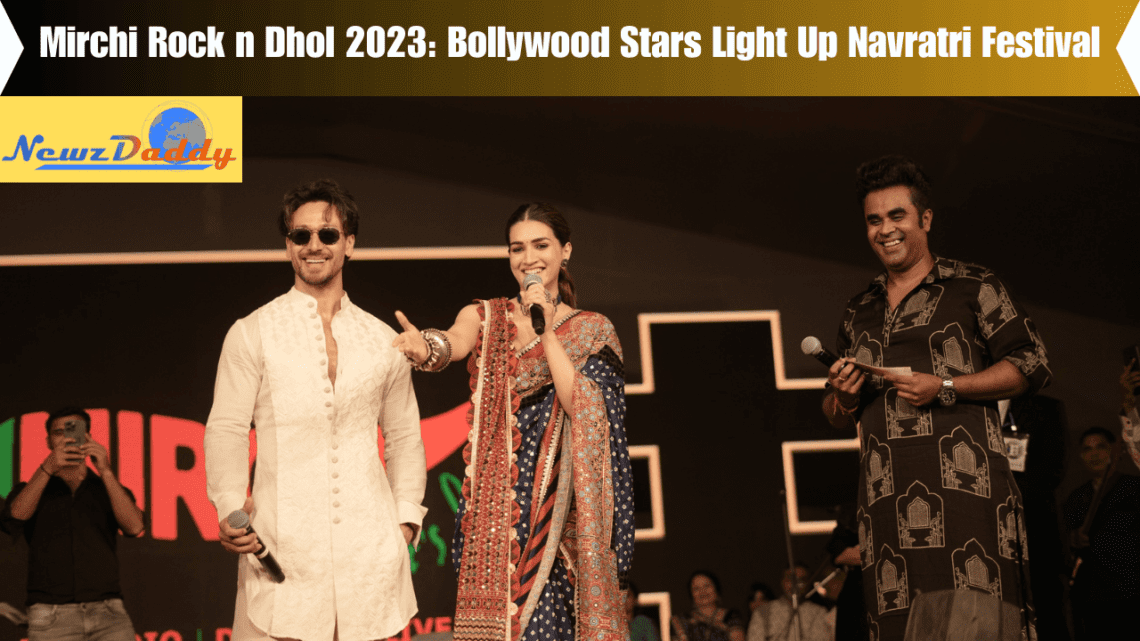 "Mirchi Rock n Dhol 2023: Bollywood Stars Light Up Navratri Festival