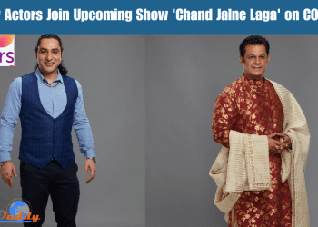 New Actors Join Upcoming Show 'Chand Jalne Laga' on COLORS