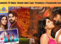 New Romantic TV Show 'Chand Jalne Laga' Promises a Passionate Love Story