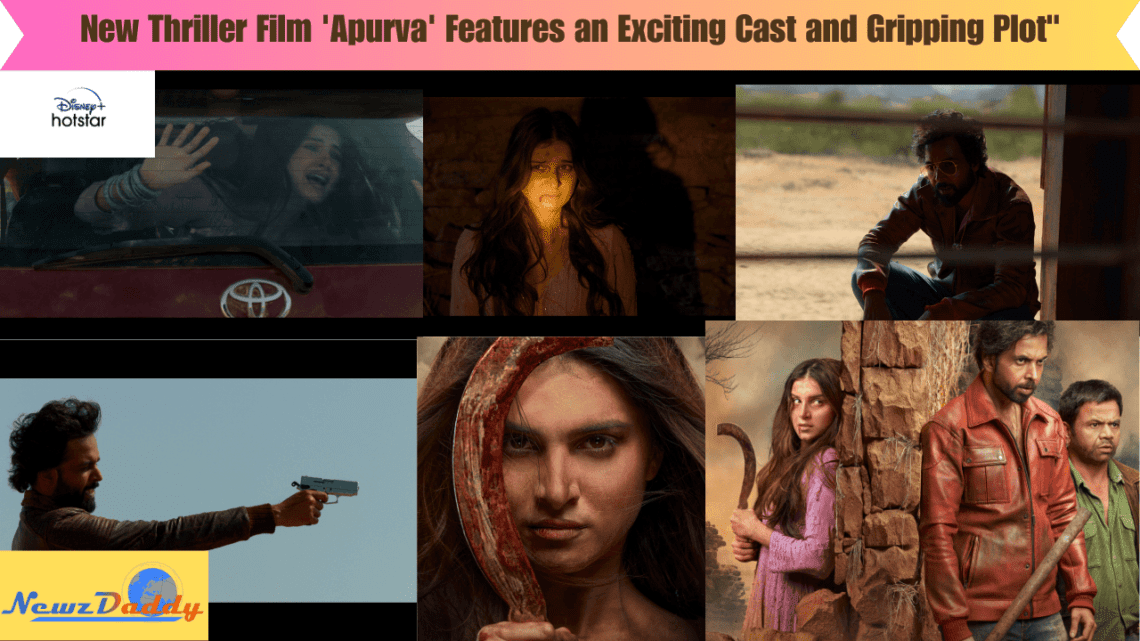 New Thriller Film 'Apurva' Features an Exciting Cast and Gripping Plot