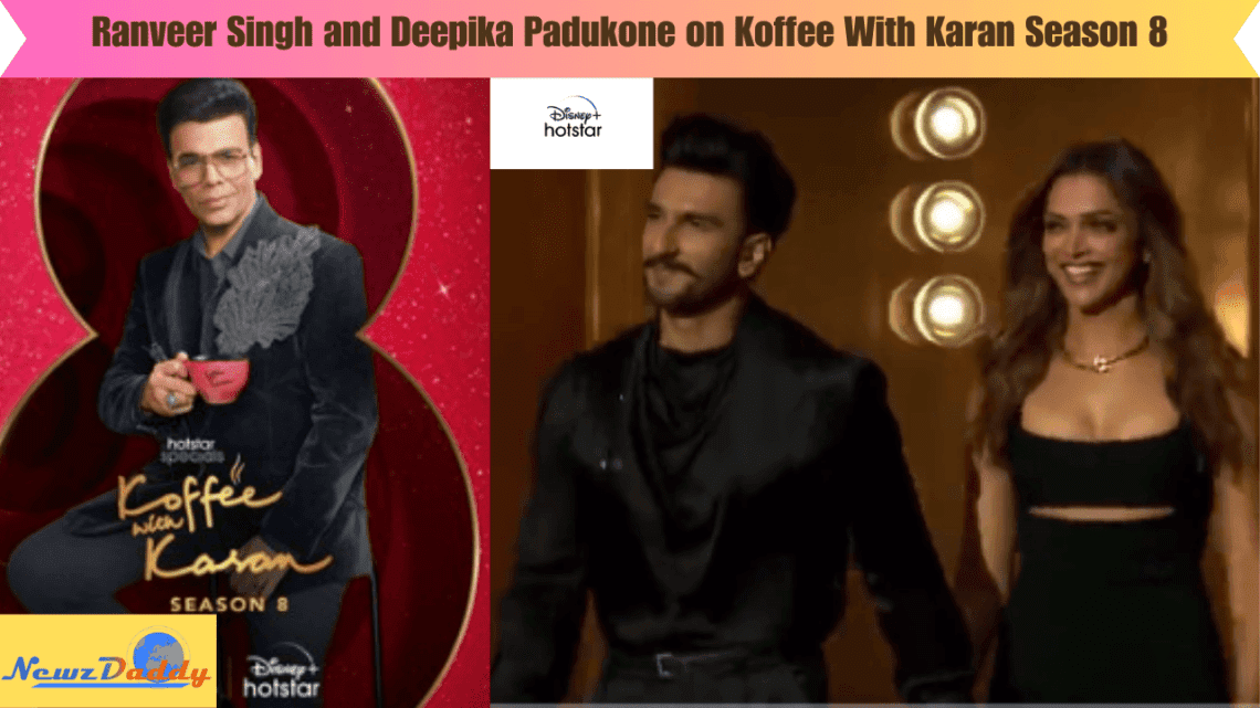 Ranveer Singh and Deepika Padukone on Koffee With Karan Season 8