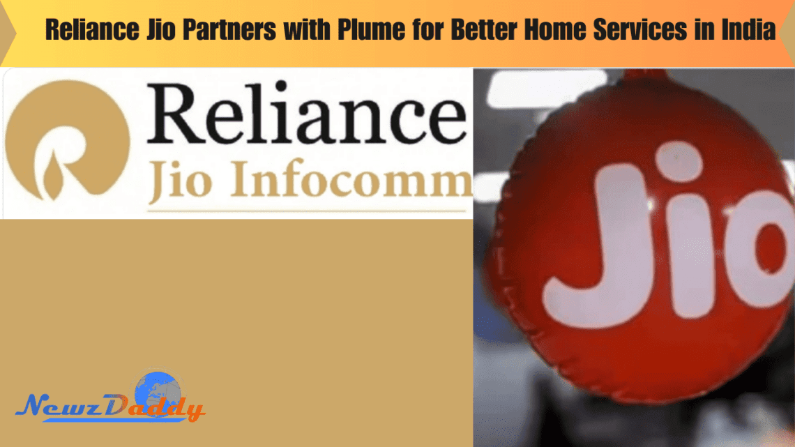 Reliance Jio Partners with Plume for Better Home Services in India