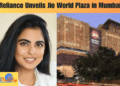 Reliance Unveils Jio World Plaza in Mumbai