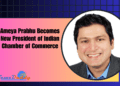 Ameya Prabhu Becomes New President of Indian Chamber of Commerce