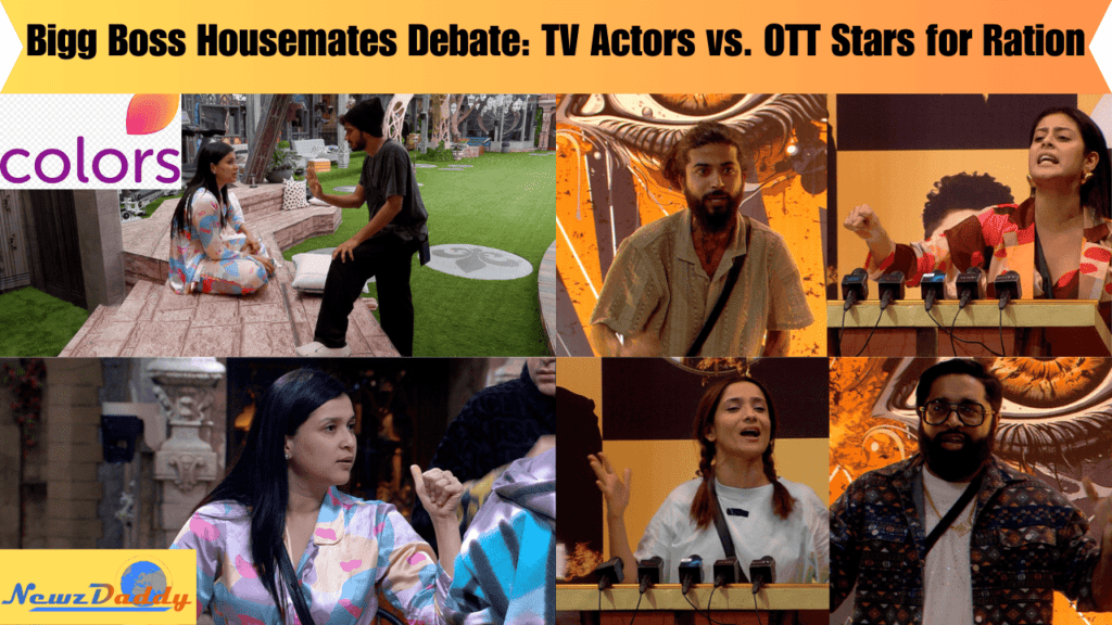 Bigg Boss Housemates Debate: TV Actors vs. OTT Stars for Ration