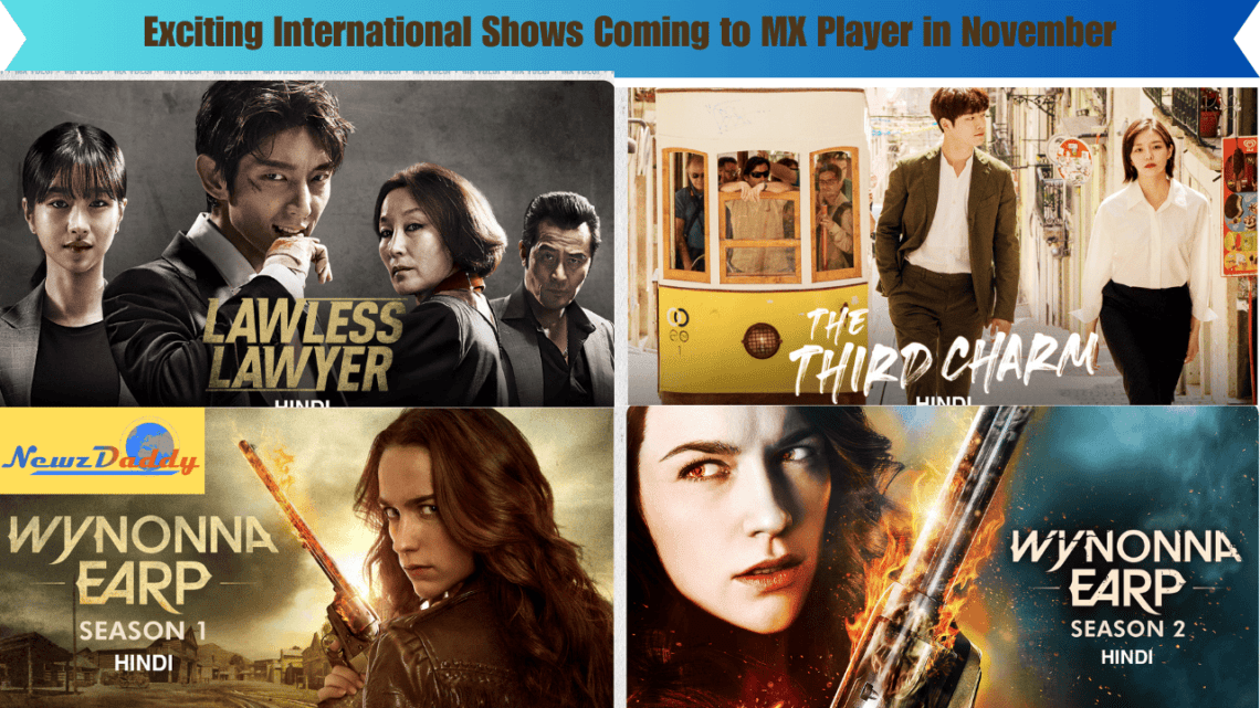 MX Player,International shows,November 2023,Entertainment,Action,Drama,Romance,Comedy,Dubbed in Hindi,The Legend Of Monkey King,Lawless Lawyer,Wynonna S01,The 3rd Charm,Wynonna S02,Chinese drama,Korean drama,Supernatural creatures,Adventure,Revenge,Justice,Romance comedy,New episodes,Hindi dub,TV series,Streaming,Online shows,TV streaming platform
