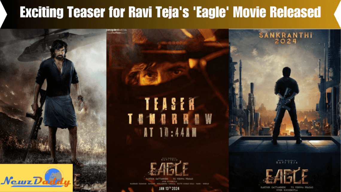 Exciting Teaser for Ravi Teja's 'Eagle' Movie Released