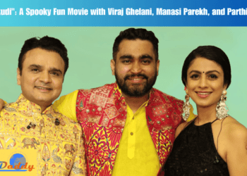 "Jhamkudi": A Spooky Fun Movie with Viraj Ghelani, Manasi Parekh, and Parthiv Gohil