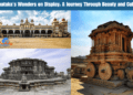 Karnataka's Wonders on Display: A Journey Through Beauty and Culture