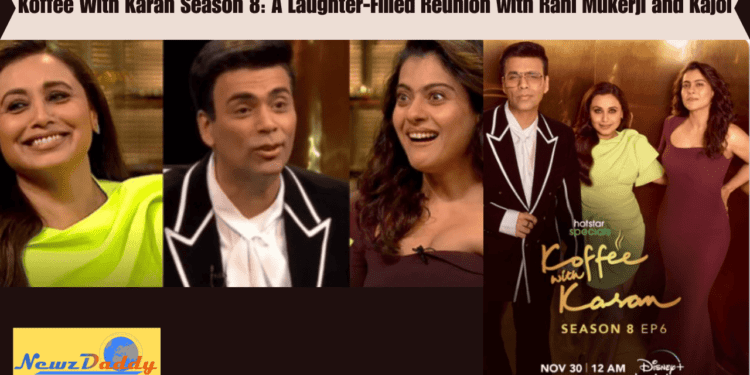Koffee With Karan Season 8 A Laughter-Filled Reunion with Rani Mukerji and Kajol
