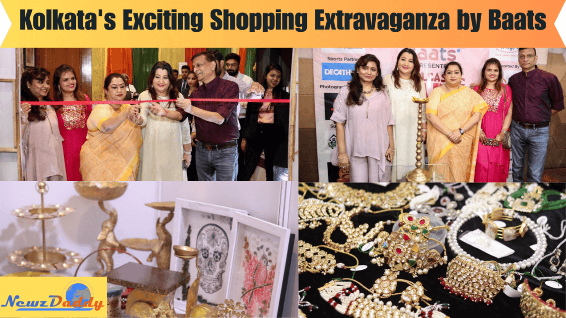 Kolkata's Exciting Shopping Extravaganza by Baats