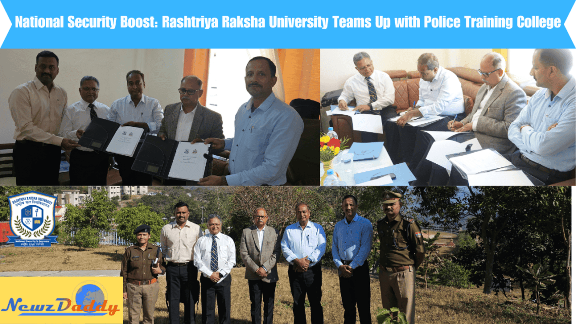 National Security Boost Rashtriya Raksha University Teams Up with Police Training College